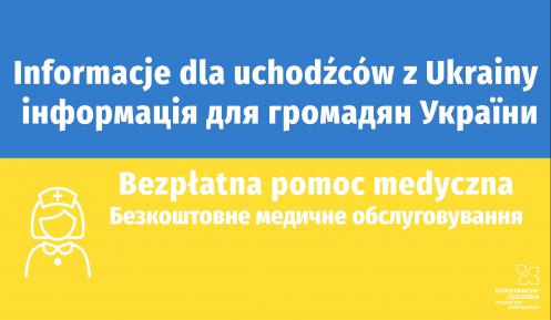 Grafika wektorowa – dwa poziome pasy – niebieski i żółty (symbolizujące flagę Ukrainy). Na nich białe napisy: Informacje dla uchodźców z Ukrainy (інформація для громадян України), bezpłatna pomoc medyczna (Безкоштовне медичне обслуговування).